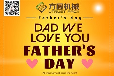 Guangzhou Utrust wish all dady have a Happy Fathers' Day